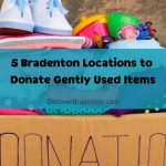 Where to Donate Your Gently Used Items in Bradenton
