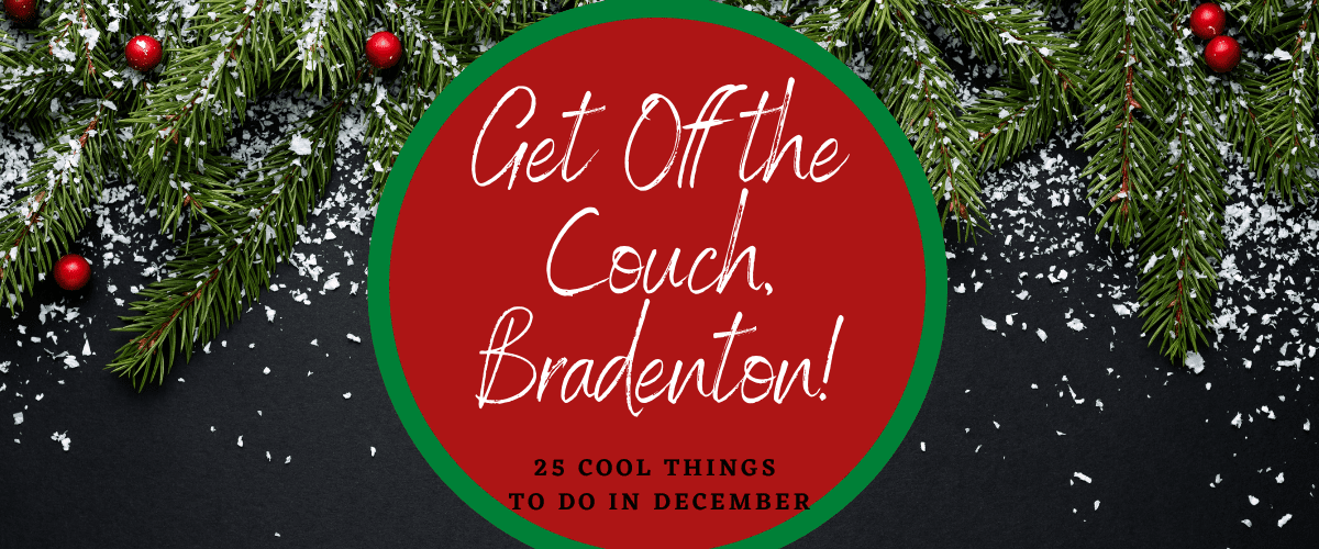 Things to do in Bradenton December