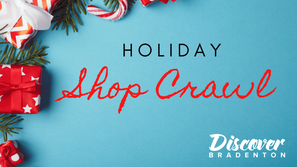 Bradenton Holiday Shop Crawl