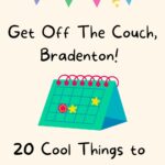 Cool Things to Do in Bradenton this March