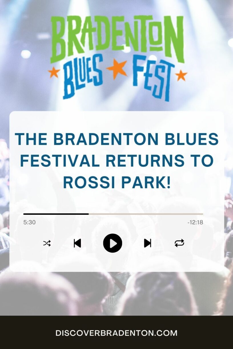 The Bradenton Blues Fest Returns to Rossi Park
