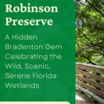 Robinson Preserve: A Hidden Gem in Bradenton, FL