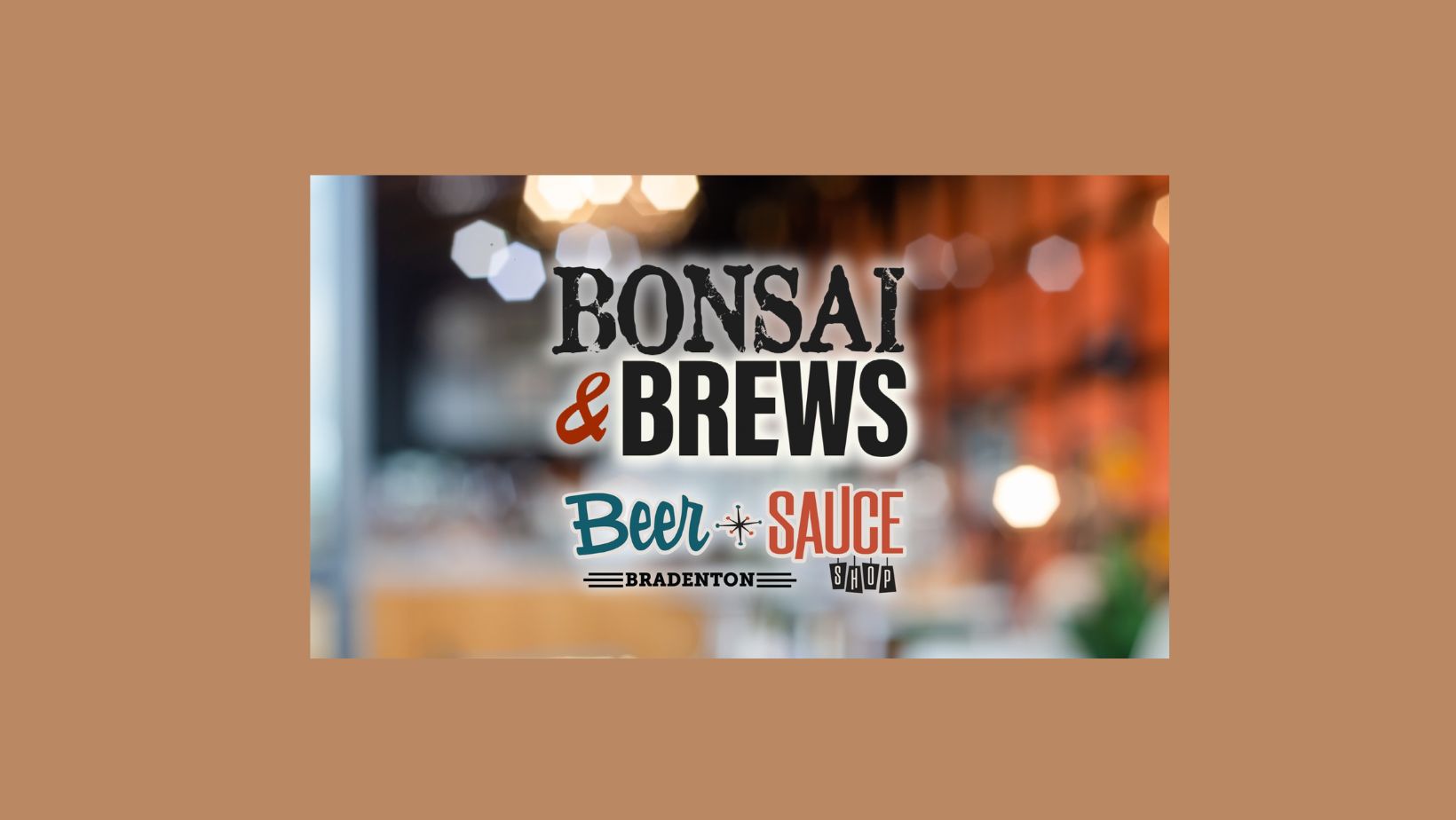 Bonsai and Brews 1 1