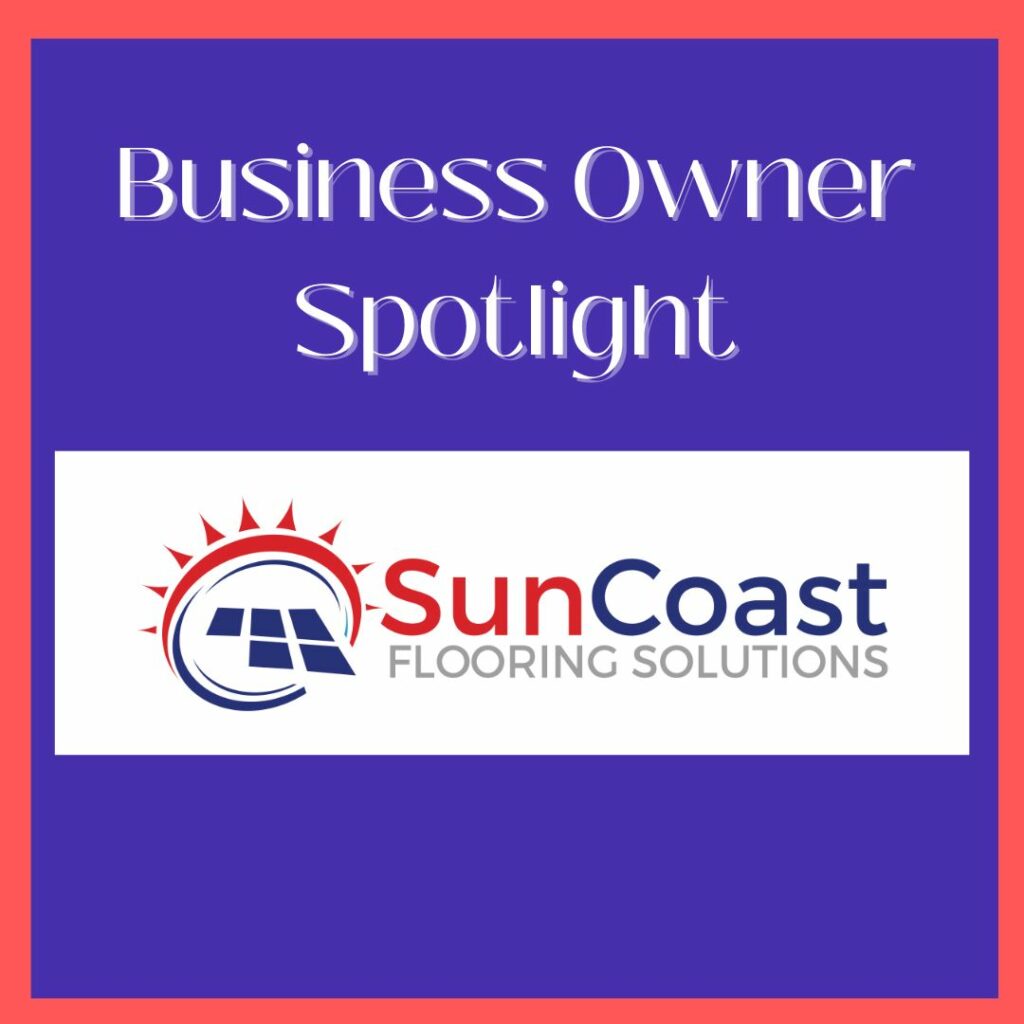 Business Owner Spotlight Suncoast Flooring Solutions