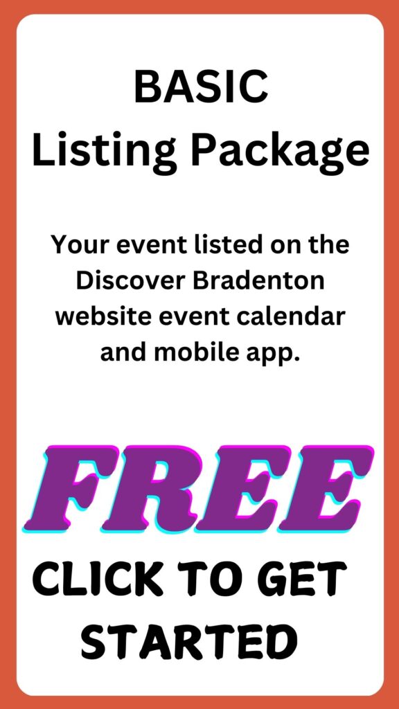 Free event listing on Discover Bradenton website calendar.